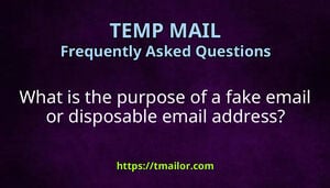 What is the purpose of a fake email or disposable email address