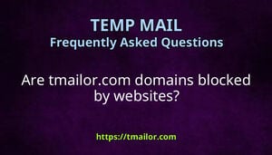 Are tmailorcom domains blocked by websites