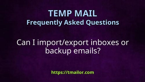 Can I importexport inboxes or backup emails