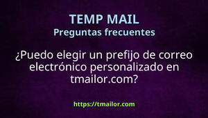 Puedo elegir un prefijo de correo electrónico personalizado en tmailorcom