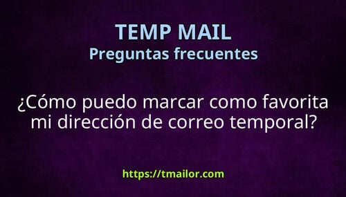 Cómo puedo marcar como favorita mi dirección de correo temporal
