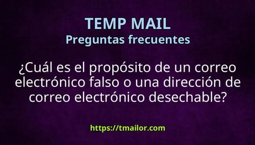 Cuál es el propósito de un correo electrónico falso o una dirección de correo electrónico desechable