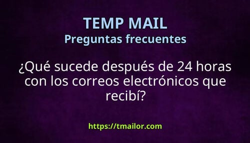 Qué sucede después de 24 horas con los correos electrónicos que recibí