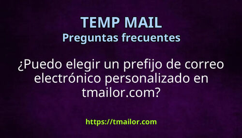 Puedo elegir un prefijo de correo electrónico personalizado en tmailorcom