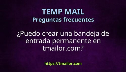 Puedo crear una bandeja de entrada permanente en tmailorcom