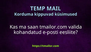 Kas ma saan tmailorcom valida kohandatud e-posti eesliite