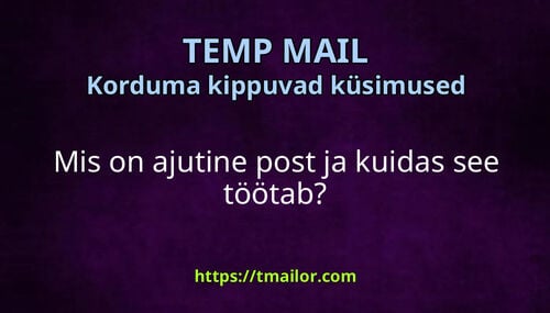 Mis on ajutine post ja kuidas see töötab