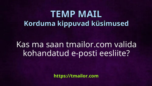 Kas ma saan tmailorcom valida kohandatud e-posti eesliite