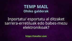 Inportatu esportatu al ditzaket sarrera-erretiluak edo babes-mezu elektronikoak
