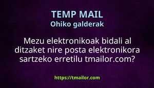 Mezu elektronikoak bidali al ditzaket nire posta elektronikora sartzeko erretilu tmailorcom