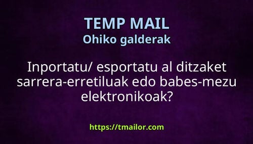Inportatu esportatu al ditzaket sarrera-erretiluak edo babes-mezu elektronikoak