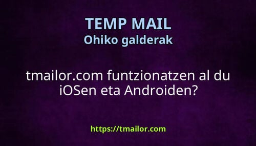 tmailorcom funtzionatzen al du iOSen eta Androiden