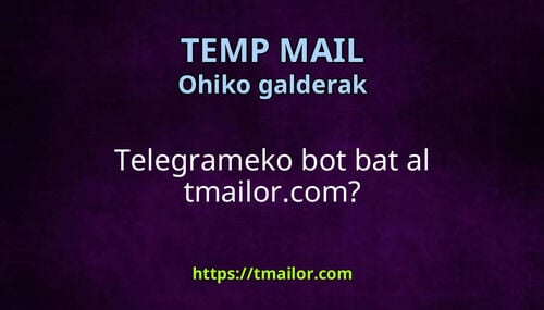 Telegrameko bot bat al tmailorcom