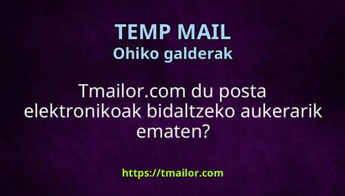 Tmailorcom du posta elektronikoak bidaltzeko aukerarik ematen