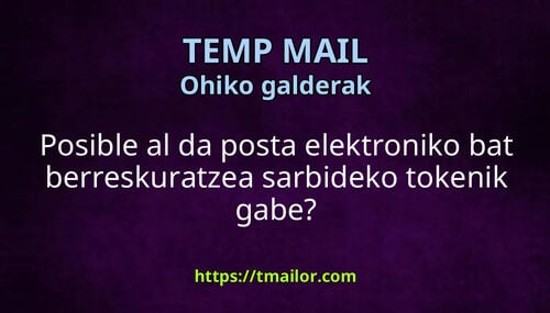 Posible al da posta elektroniko bat berreskuratzea sarbideko tokenik gabe