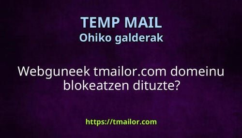 Webguneek tmailorcom domeinu blokeatzen dituzte