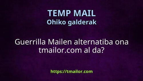 Guerrilla Mailen alternatiba ona tmailorcom al da