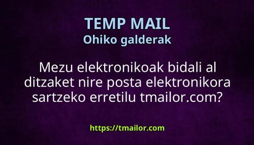 Mezu elektronikoak bidali al ditzaket nire posta elektronikora sartzeko erretilu tmailorcom