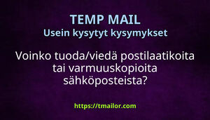 Voinko tuodaviedä postilaatikoita tai varmuuskopioita sähköposteista