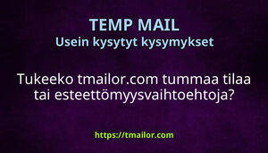 Tukeeko tmailorcom tummaa tilaa tai esteettömyysvaihtoehtoja