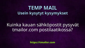 Kuinka kauan sähköpostit pysyvät tmailorcom postilaatikossa