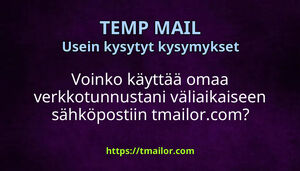 Voinko käyttää omaa verkkotunnustani väliaikaiseen sähköpostiin tmailorcom