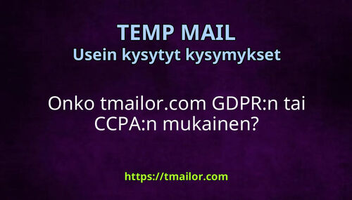 Onko tmailorcom GDPRn tai CCPAn mukainen
