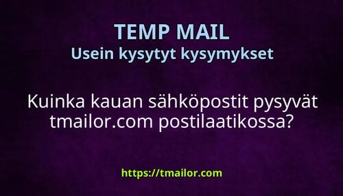 Kuinka kauan sähköpostit pysyvät tmailorcom postilaatikossa