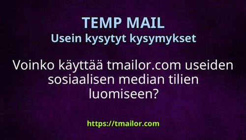 Voinko käyttää tmailorcom useiden sosiaalisen median tilien luomiseen