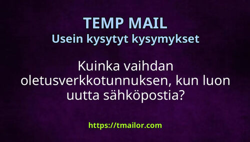 Kuinka vaihdan oletusverkkotunnuksen kun luon uutta sähköpostia