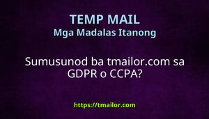 Sumusunod ba tmailorcom sa GDPR o CCPA