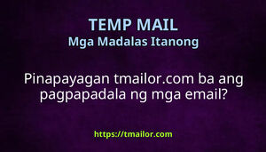 Pinapayagan tmailorcom ba ang pagpapadala ng mga email