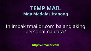 Iniimbak tmailorcom ba ang aking personal na data