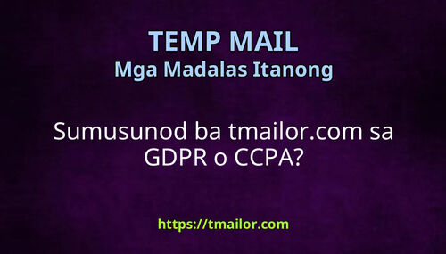 Sumusunod ba tmailorcom sa GDPR o CCPA