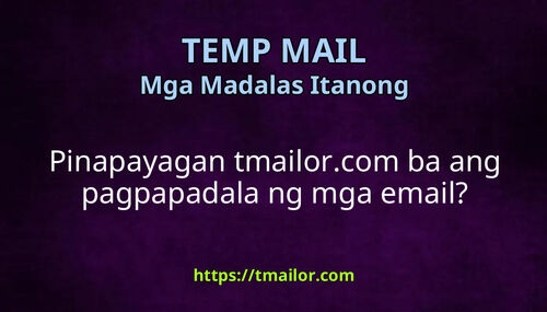 Pinapayagan tmailorcom ba ang pagpapadala ng mga email
