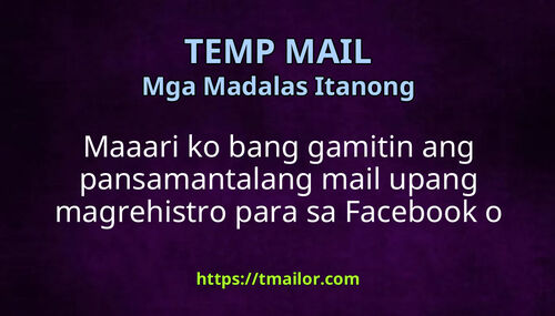 Maaari ko bang gamitin ang pansamantalang mail upang magrehistro para sa Facebook o Instagram