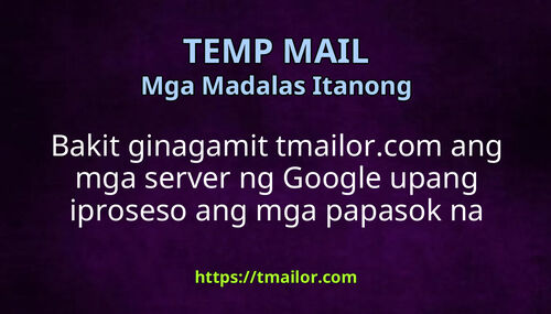 Bakit ginagamit tmailorcom ang mga server ng Google upang iproseso ang mga papasok na email