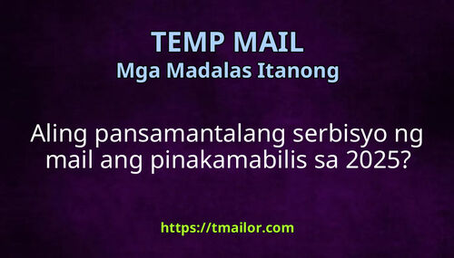 Aling pansamantalang serbisyo ng mail ang pinakamabilis sa 2025