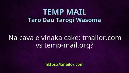 Na cava e vinaka cake tmailorcom vs temp-mailorg