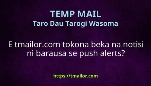 E tmailorcom tokona beka na notisi ni barausa se push alerts