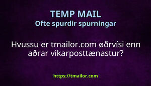 Hvussu er tmailorcom øðrvísi enn aðrar vikarposttænastur