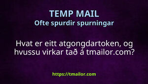 Hvat er eitt atgongdartoken og hvussu virkar tað á tmailorcom