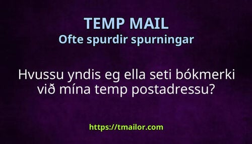 Hvussu yndis eg ella seti bókmerki við mína temp postadressu