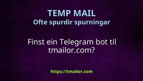Finst ein Telegram bot til tmailorcom