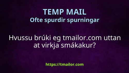 Hvussu brúki eg tmailorcom uttan at virkja smákakur
