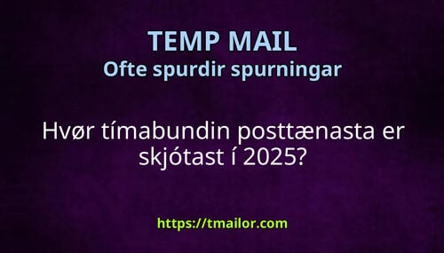 Hvør tímabundin posttænasta er skjótast í 2025