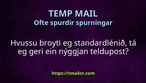 Hvussu broyti eg standardlénið tá eg geri ein nýggjan teldupost