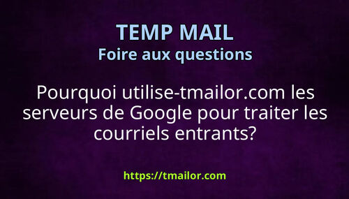 Pourquoi utilise-tmailorcom les serveurs de Google pour traiter les courriels entrants
