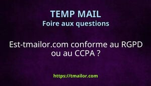 Est-tmailorcom conforme au RGPD ou au CCPA