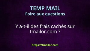 Y a-t-il des frais cachés sur tmailorcom